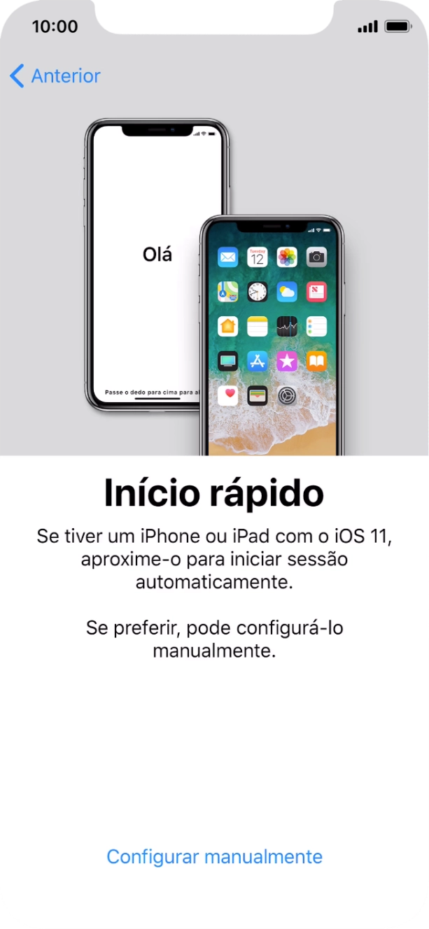 Siga as indicações no ecrã para transferir conteúdo de outro dispositivo com iOS11 ou prima Configurar manualmente.