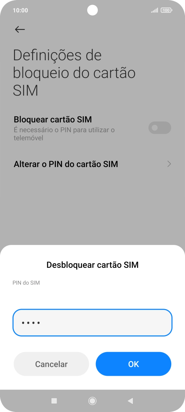 Introduza o seu código PIN e prima OK.
