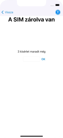 Amennyiben a SIM-kártyád zárolva van, írd be a PIN-kódodat, és válaszd az OK lehetőséget.