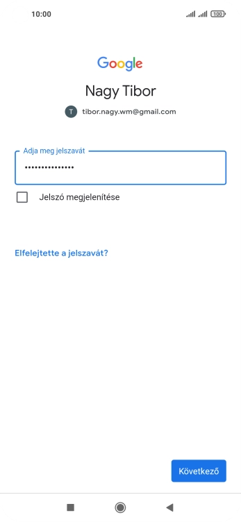 Válaszd a Következő lehetőséget.