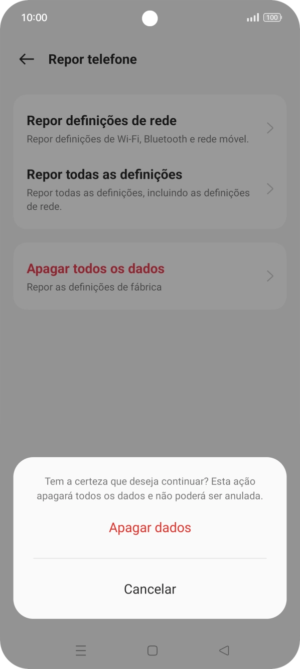 Prima Apagar dados. Aguarde um momento enquanto o telefone restabelece as definições originais. Siga as indicações no ecrã para configurar o telefone de modo que este fique pronto a ser utilizado.