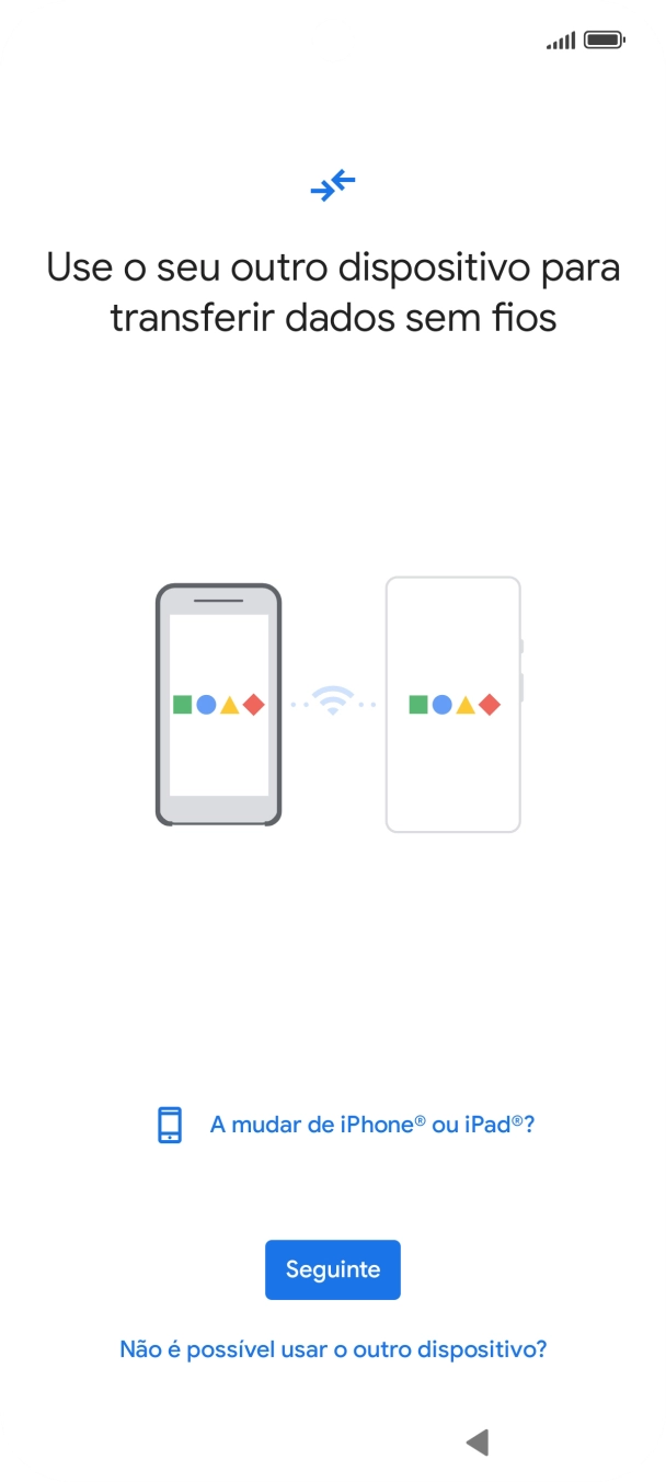 Siga as indicações no ecrã para transferir conteúdo de outro telefone.