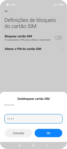 Introduza o seu código PIN e prima OK.