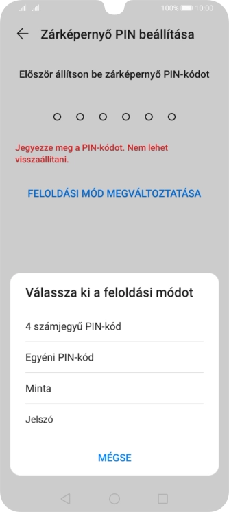 Válaszd ki a kívánt képernyőzárkódot, és kövesd a kijelzőn megjelenő utasításokat egy extra képernyőzár létrehozásához.