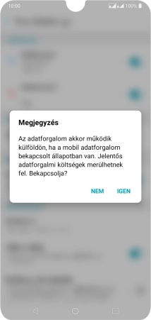 Ha bekapcsolod a funkciót, válaszd az IGEN lehetőséget.