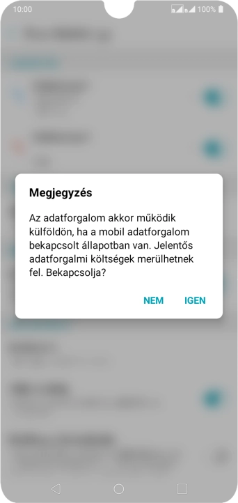 Ha bekapcsolod a funkciót, válaszd az IGEN lehetőséget.
