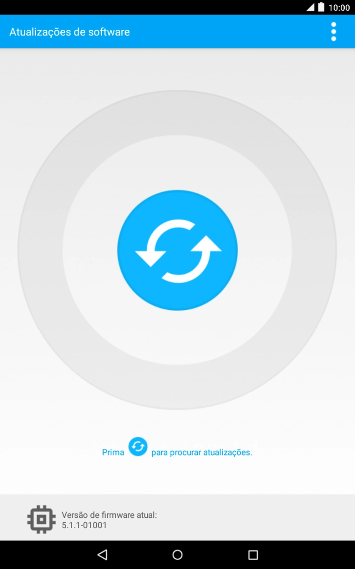 Prima o ícone para atualizar. Se existir uma nova versão de software disponível, será agora indicado no ecrã. 
Siga as indicações no ecrã para atualizar o software do tablet.