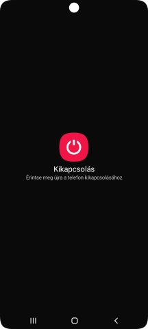 Válaszd a Kikapcsolás lehetőséget.