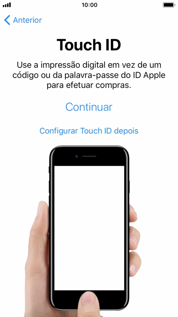Siga as indicações no ecrã para ativar a utilização do Touch ID ou prima Configurar Touch ID depois.