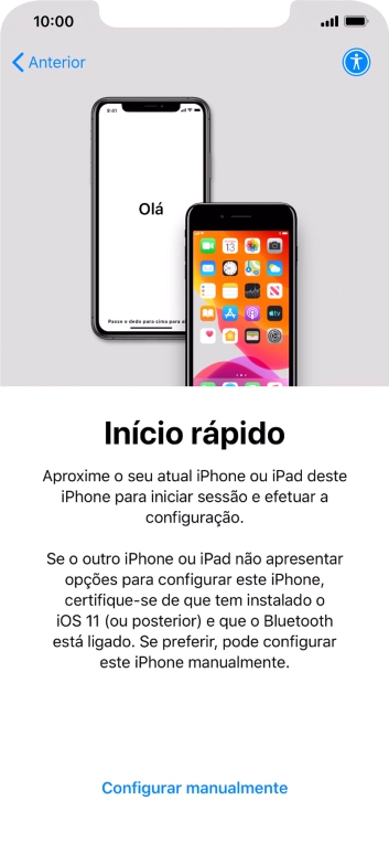 Siga as indicações no ecrã para transferir conteúdo de outro dispositivo com iOS11 ou mais recente, ou prima Configurar manualmente.