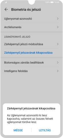 Írd be az extra képernyőzárkódot, amit korábban már beállítottál, és válaszd a LETILTÁS lehetőséget.