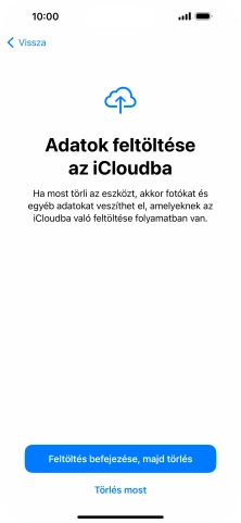 Válaszd a Törlés most lehetőséget.