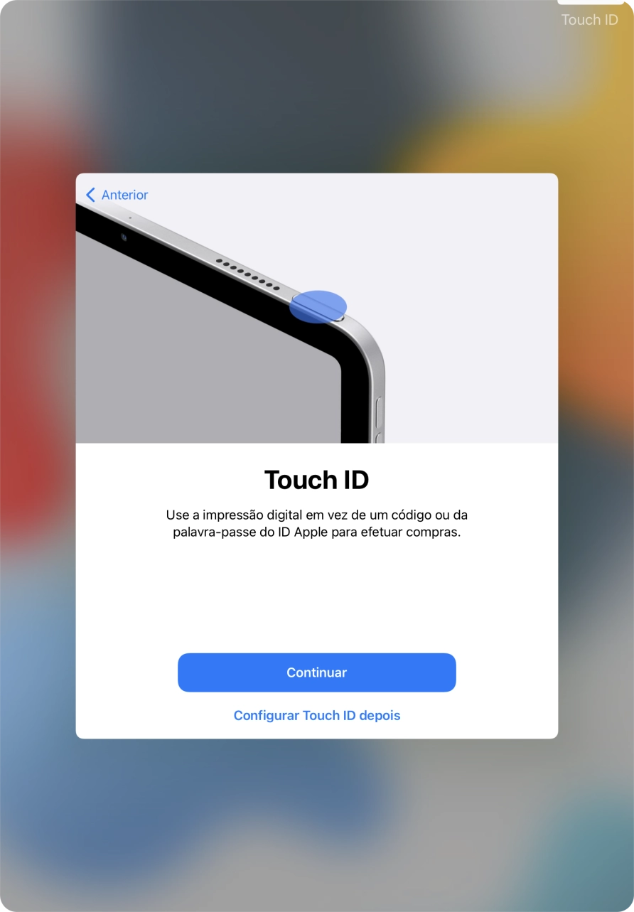 Siga as indicações no ecrã para ativar a utilização do Touch ID ou prima Configurar Touch ID despois.