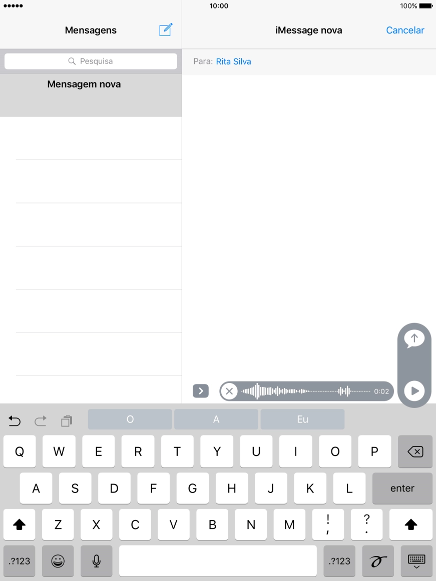 Deixe de premir para parar de gravar e prima a seta para cima para enviar a gravação de som.