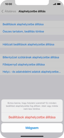 Válaszd a Beállítások alaphelyzetbe állítása lehetőséget. Várj egy kicsit, amíg a telefon visszaállítja a gyári beállításokat. A telefon konfigurálásához és ahhoz, hogy üzemkész állapotba hozd, kövesd a képernyőn megjelenő utasításokat.