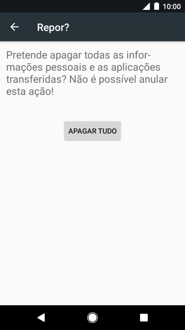 Prima APAGAR TUDO. Aguarde um momento enquanto o telefone restabelece as definições originais. Siga as indicações no ecrã para configurar o telefone de modo que este fique pronto a ser utilizado.