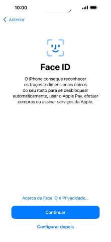 Siga as indicações no ecrã para ativar a utilização do reconhecimento facial (Face ID) ou prima Configurar depois.