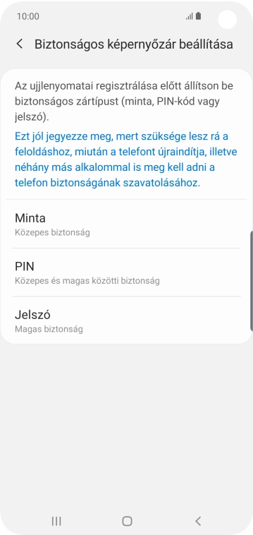 Válaszd ki a kívánt képernyőzárkódot, és kövesd a kijelzőn megjelenő utasításokat egy extra képernyőzár létrehozásához.