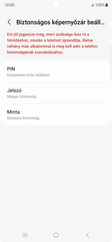 Válaszd ki a kívánt képernyőzárkódot, és kövesd a kijelzőn megjelenő utasításokat egy extra képernyőzár létrehozásához.
