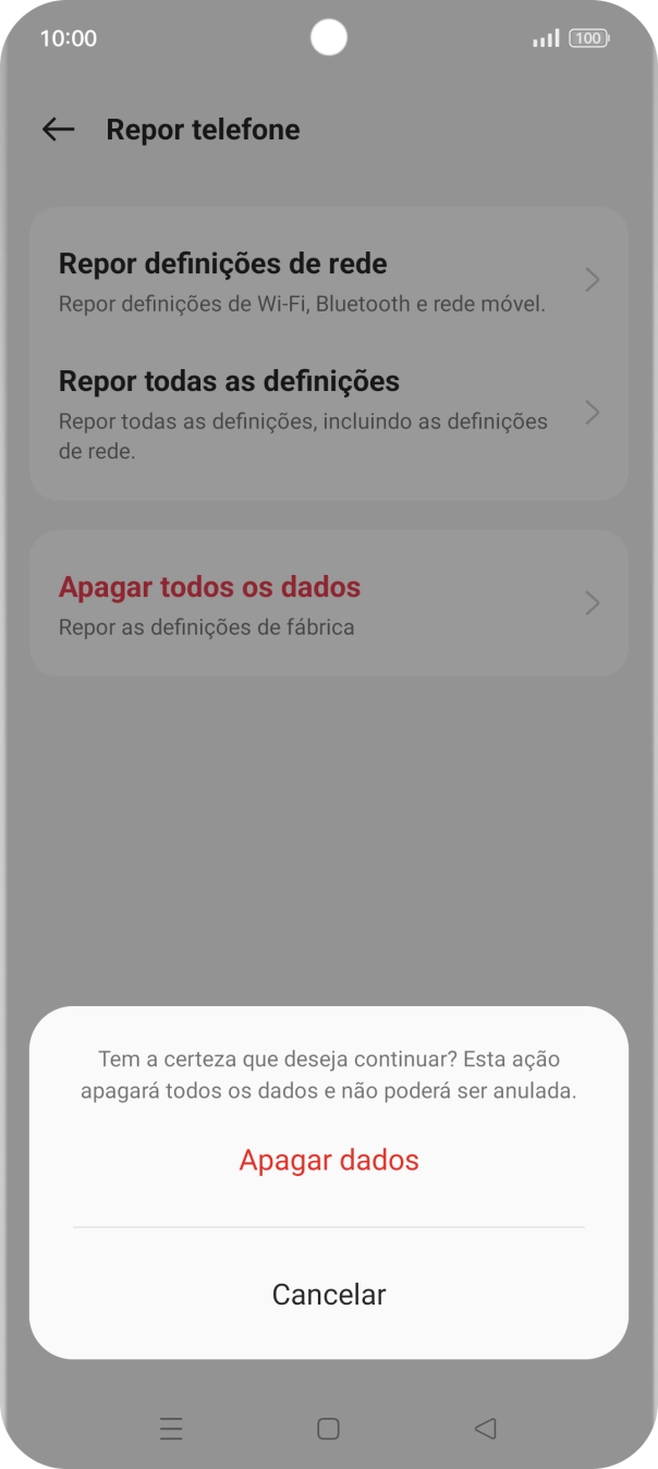 Prima Apagar dados. Aguarde um momento enquanto o telefone restabelece as definições originais. Siga as indicações no ecrã para configurar o telefone de modo que este fique pronto a ser utilizado.