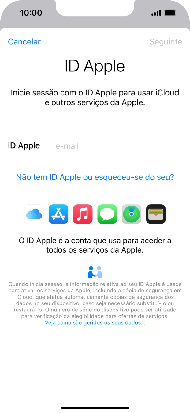 Se não tiver um ID Apple, prima Não tem ID Apple ou esqueceu-se do seu? e siga as indicações no ecrã para criar um ID Apple.