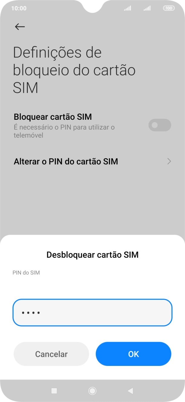 Introduza o seu código PIN e prima OK.