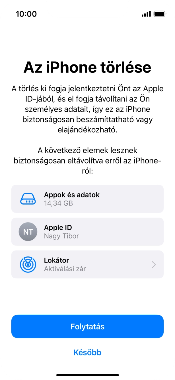 Válaszd a Folytatás lehetőséget.