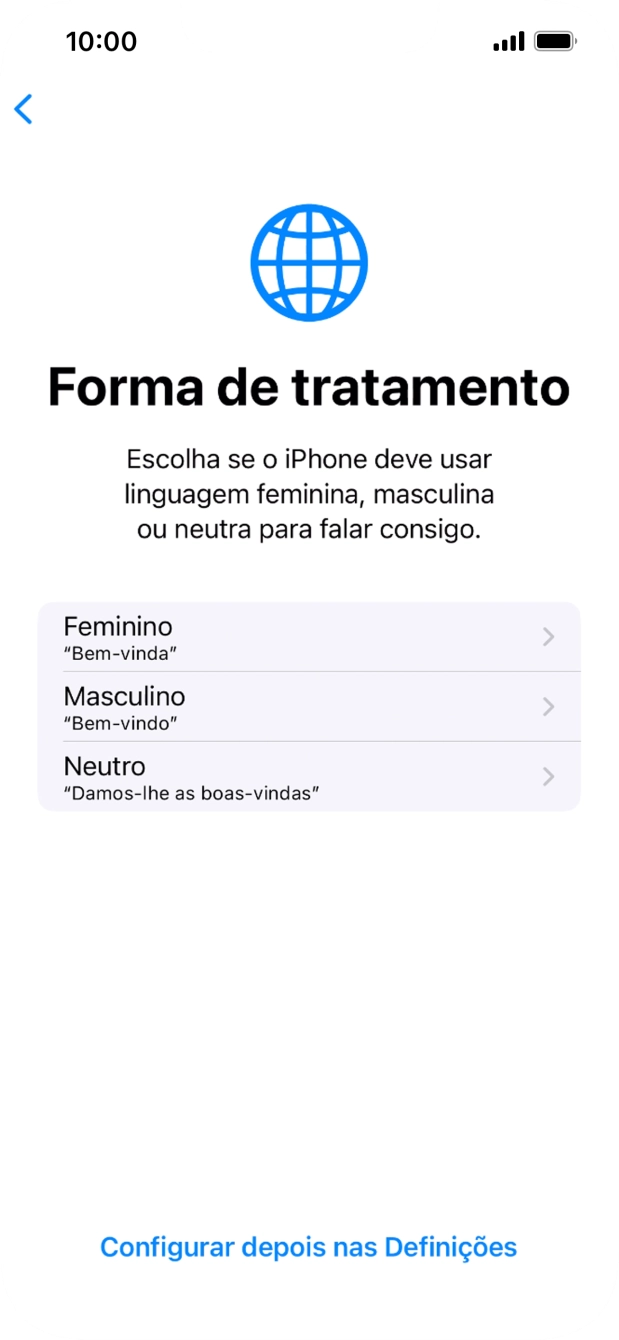 Para escolher a forma de tratamento desejada no telefone, siga as instruções no ecrã ou prima Configurar despois nas Definições.