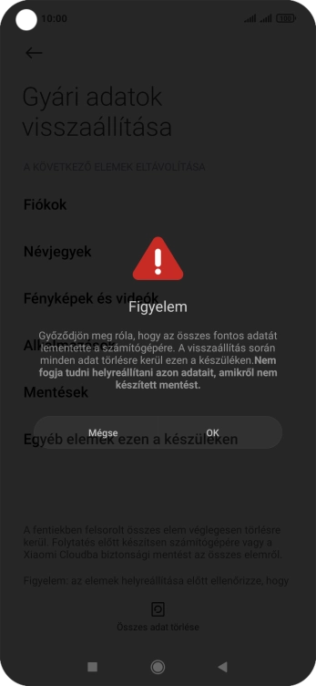 Válaszd az OK lehetőséget. Várj egy kicsit, amíg a telefon visszaállítja a gyári beállításokat. A telefon konfigurálásához és ahhoz, hogy üzemkész állapotba hozd, kövesd a képernyőn megjelenő utasításokat.