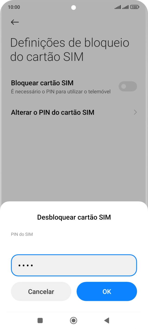 Introduza o seu código PIN e prima OK.