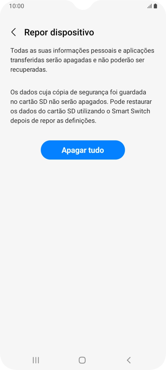 Prima Apagar tudo. Aguarde um momento enquanto o telefone restabelece as definições originais. Siga as indicações no ecrã para configurar o telefone de modo que este fique pronto a ser utilizado.