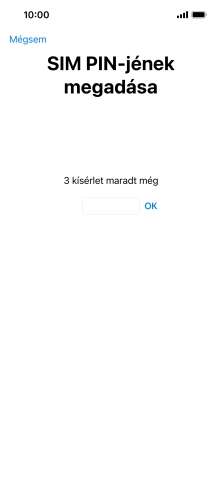 Amennyiben a SIM-kártyád zárolva van, írd be a PIN-kódodat, és válaszd az OK lehetőséget.