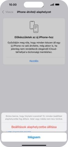Válaszd a Beállítások alaphelyzetbe állítása lehetőséget. Várj egy kicsit, amíg a telefon visszaállítja a gyári beállításokat. A telefon konfigurálásához és ahhoz, hogy üzemkész állapotba hozd, kövesd a képernyőn megjelenő utasításokat.