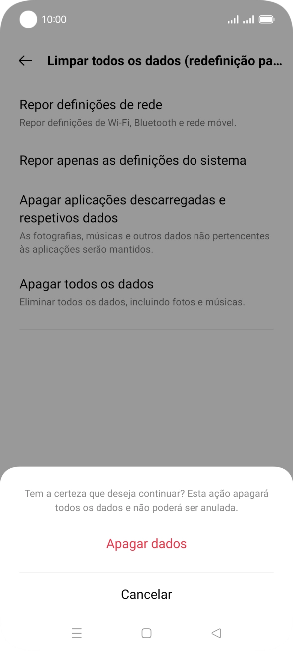 Prima Apagar dados. Aguarde um momento enquanto o telefone restabelece as definições originais. Siga as indicações no ecrã para configurar o telefone de modo que este fique pronto a ser utilizado.