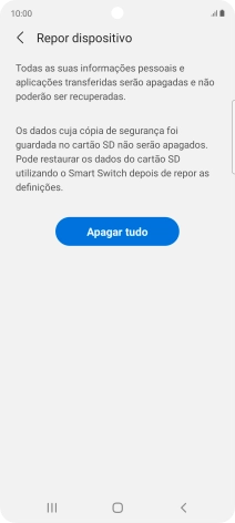 Prima Apagar tudo. Aguarde um momento enquanto o telefone restabelece as definições originais. Siga as indicações no ecrã para configurar o telefone de modo que este fique pronto a ser utilizado.