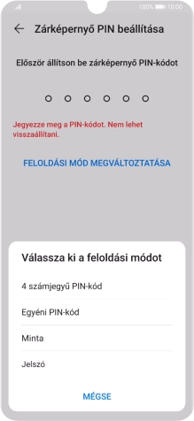Válaszd ki a kívánt képernyőzárkódot, és kövesd a kijelzőn megjelenő utasításokat egy extra képernyőzár létrehozásához.
