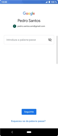 Prima Introduza a palavra-passe e introduza a password da sua conta Google.