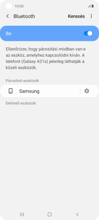 A befejezéshez, és ahhoz, hogy visszatérhess a főképernyőhöz, nyomd meg a főgombot.
