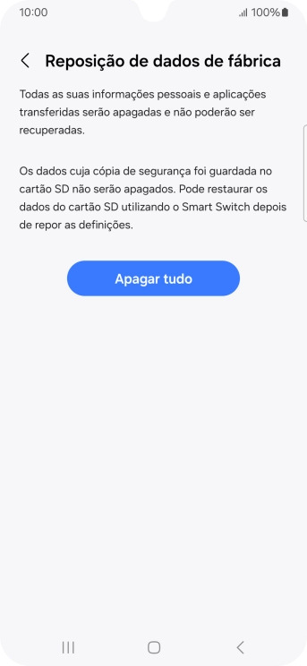 Prima Apagar tudo. Aguarde um momento enquanto o telefone restabelece as definições originais. Siga as indicações no ecrã para configurar o telefone de modo que este fique pronto a ser utilizado.