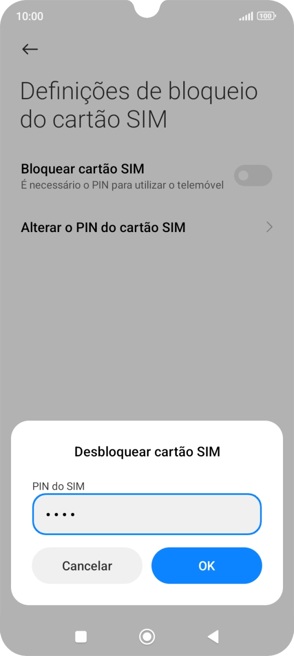 Introduza o seu código PIN e prima OK.