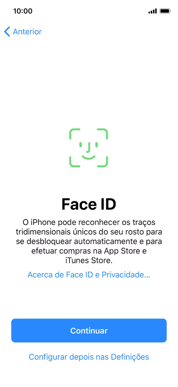 Siga as indicações no ecrã para ativar a utilização do reconhecimento facial (Face ID) ou prima Configurar depois nas Definições.