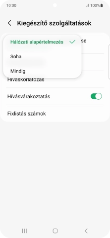 Válaszd a Mindig lehetőséget a hívószámküldés bekapcsolásához.
