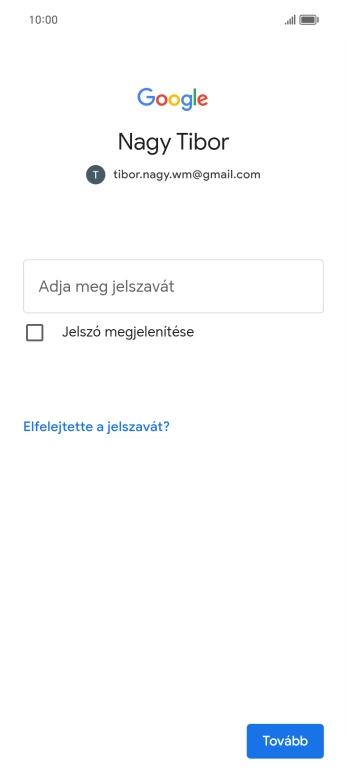 Kattints az Adja meg jelszavát, és írd be a Google-fiókodhoz tartozó jelszót.