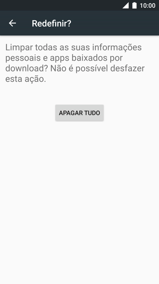 Prima APAGAR TUDO. Aguarde um momento enquanto o telefone restabelece as definições originais. 
Siga as indicações no ecrã para configurar o telefone de modo que este fique pronto a ser utilizado.