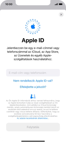 Ha nincs Apple ID-d, válaszd a Nem rendelkezik Apple ID-val? lehetőséget, és kövesd a képernyőn megjelenő utasításokat Apple ID létrehozásához.