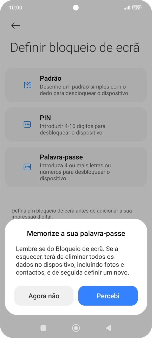 Prima Percebi e siga as indicações no ecrã para estabelecer um código de bloqueio adicional.