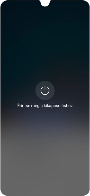 Válaszd az Érintse meg a kikapcsoláshoz lehetőséget.