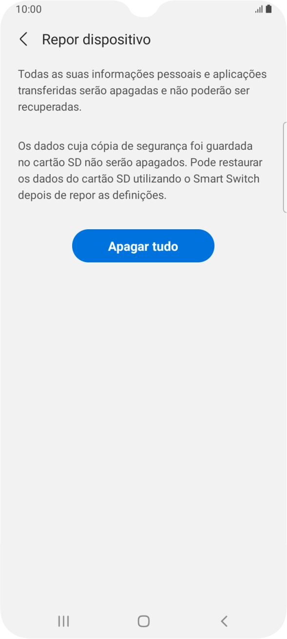 Prima Apagar tudo. Aguarde um momento enquanto o telefone restabelece as definições originais. Siga as indicações no ecrã para configurar o telefone de modo que este fique pronto a ser utilizado.