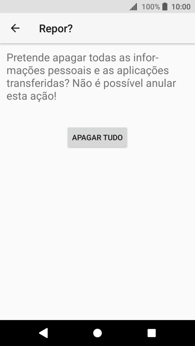 Prima APAGAR TUDO. Aguarde um momento enquanto o telefone restabelece as definições originais. Siga as indicações no ecrã para configurar o telefone de modo que este fique pronto a ser utilizado.