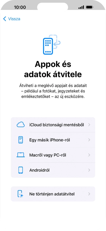 Válaszd a Ne történjen adatátvitel lehetőséget, és kövesd a képernyőn megjelenő utasításokat az aktiválás befejezéséhez.